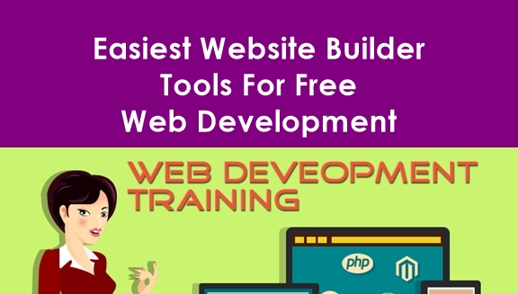 Easiest Website Builder Tools For Free Web Development